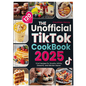 The Unofficial Tiktok Cookbook